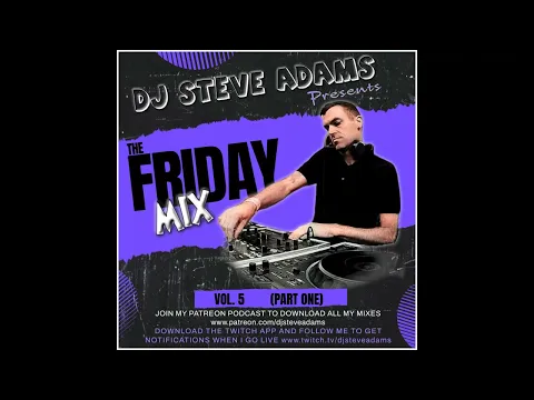 Download MP3 The Friday Mix Vol. 5 (Part One)