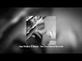 Download Lagu Alan Walker X Emma - Not You (Slowed+Reverb)