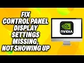 How To Fix NVIDIA Control Panel Display Settings Missing Not Showing Up - Quick Fix