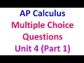 Unit 4 Multiple Choice Questions Part 1 from AP Calculus Exams