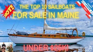 BoatFools TOP 10 Sailboats for Sale in Maine for Under $25k! Labor Day Blowout Specials!