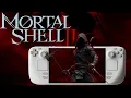 Mortal Shell II on Steam Deck - Performance Test Best Settings