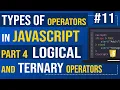 Types of operators in JavaScript Part 4 Logical and Ternary Operators