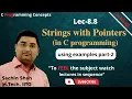 C programming Strings in C String with pointer String and Pointer Pointers with string