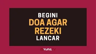 Download Doa Pembuka Rezeki: Doa Murah Rezeki (Doa Rezeki Lancar) - Poster Dakwah Yufid TV MP3