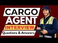 Most Common Cargo Agent Interview Questions and Answers for Beginners and Experts