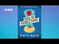 Download Lagu How to Stop Time by Matt Haig- Never Fall in Love: The Albatross Society's Cardinal Rule| DRAMA TIME