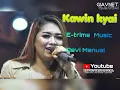 Download Lagu KAWIN KYAI II DEVI MANUAL // E-TRIM MUSIC