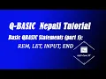 QBASIC in Nepali - 3 Basic QBASIC statements part 1 REM LET INPUT END