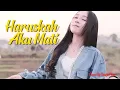Download Lagu Bunga Ehan - Haruskah Aku Mati (Official Music Video)