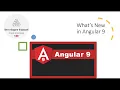 What is New in Angular 9