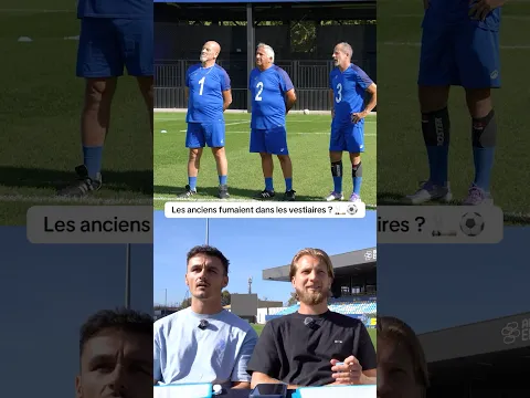 Les anciens fumaient dans les vestiaires ? 🚬⚽️