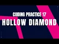 Hollow Diamond Coding Practice 17 ccbp NxtWave ccbp 4 0 telugu Python Tips Python Coding