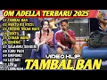 Download Lagu TAMBAL BAN - Difarina Indra Ft. Fendik - Tembak tembak dor- OM ADELLA FULL ALBUM TERBARU 2025