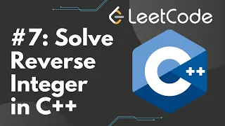 Solve Reverse Integer in C LeetCode Step-by-Step Solution