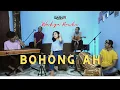 Download Lagu BOHONG AH