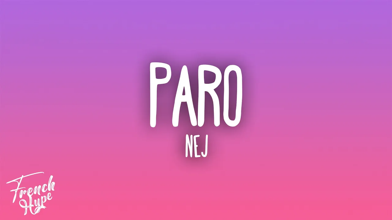 Nej - Paro Nej - Paro