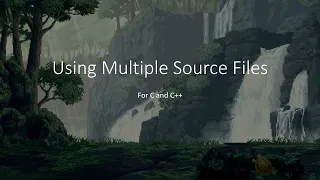Using Multiple Source Files in C and C