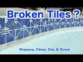 DIY Pool Tile Repair Pool Patch and Install Remove Clean Set Grout Waterline for Broken Loose Tile