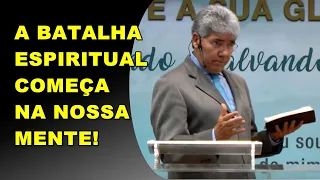 HERNANDES DIAS LOPES - A BATALHA ESPIRITUAL COMEÇA NA NOSSA MENTE!