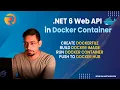 NET 6 API in Docker Container Build Docker Image Use Docker Hub