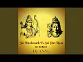 Download Lagu Jai Bhole Nath Vs Jai Shree Ram (DJ Remix)