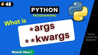 What is args and kwargs in Python Arbitrary Arguments in Python Python Tutorial Part