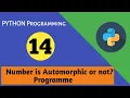 How to check whether a number is automorphic or not using python programming