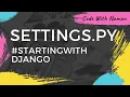 CodeWIthNaman - Learn About setting py