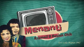 menanti r ismail u0026 rosiah chik nordin ahmad latifah omar ost filem