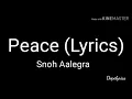 Snoh Aalegra  - Peace Lyrics