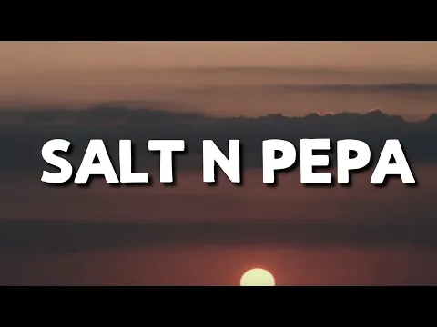 Download MP3 Push it - Salt n Pepa (Lyrics)