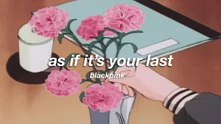 blackpink as if its your last slowed reverb 