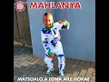 Lagu Mahlanya -  Matsoalo a lona aile hokae