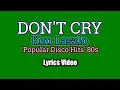 Lagu Don't Cry - Ken Laszlo (Lyrics Video)