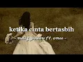 Download Lagu ketika cinta bertasbih - melly goeslaw ft. amee (speed up songs)