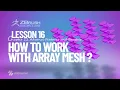 How to Work with Array Mesh in Zbrush Lesson 16 Chapter 12 Zbrush 2021 5 Essentials Training