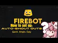 How to Auto Shoutout someone in Firebot Quick Simple Easy