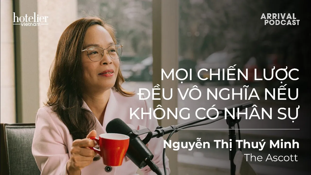Outline Video Arrival Podcast SS2E001: Mọi chiến lược đều vô nghĩa nếu không có nhân sự