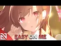 【Nightcore】Easy On Me (Lyrics) \\\\ Meric Again \u0026 22angels