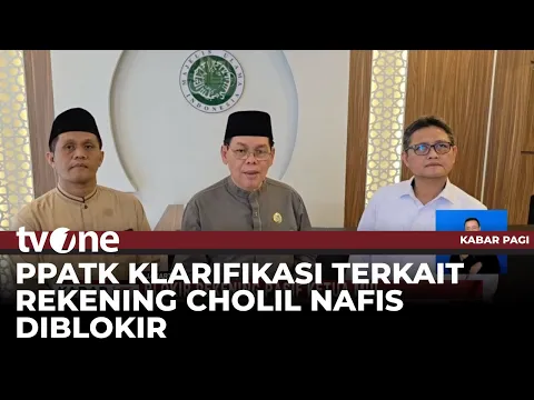 PPATK Beri Klarifikasi soal Rekening Cholil Nafis yang Diblokir
