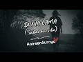 Lagu Dunia Lama (Sabahan vibe) By AaireenSuraya