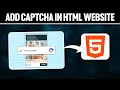 How To Add Captcha In HTML Website Full Tutorial