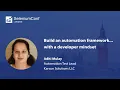 Build an automation framework with a developer mindset Aditi Mulay