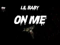 Lil Baby - On Me