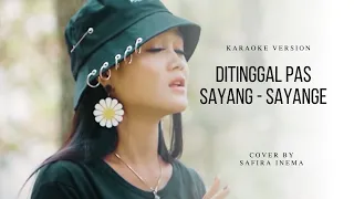 Download Ditinggal Pas Sayang Sayange  -  Safira Inema (Karaoke Version) MP3