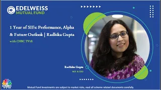 1 Year of SIFs: Performance, Alpha & Future Outlook | Radhika Gupta