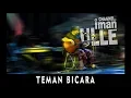 Download Lagu TEMAN BICARA song by IMAN ULLE