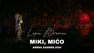 Lepa Brena - Miki, Mićo | Arena Zagreb 2024 | Live