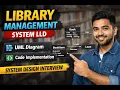 Library Management System LLD System Design Interview Step-by-Step UML Code